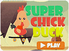 เกมส์ซุปเปอร์ฮีโร่เป็ดไก่ผจญภัย Super Chick Duck Game