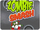 เกมส์ซอมบี้สแมชจัดการผีดิบให้สิ้นซาก Zombie Smash Game
